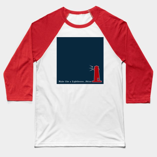 Red and Navy Blue Nautical Make like a Lighthouse and Shine Baseball T-Shirt by Peter the T-Shirt Dude